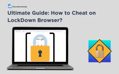 Ultimate Guide: How to Cheat on LockDown Browser?
